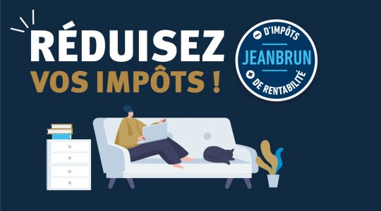 Dispositif Jeanbrun pour réduire vos impôts et augmenter votre rentabilité