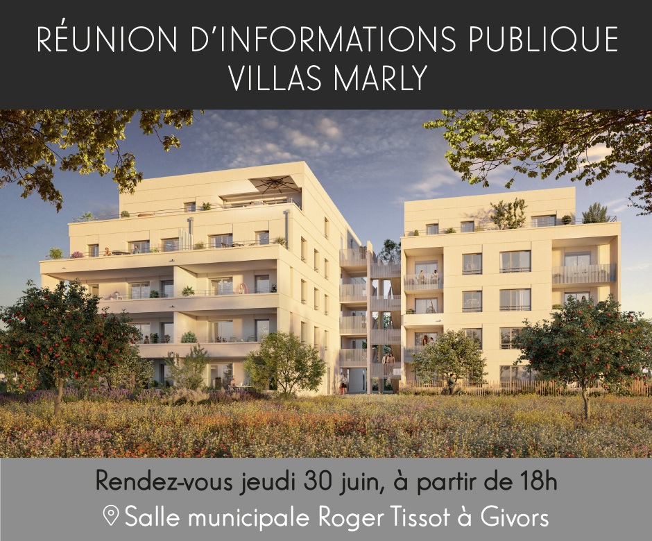 Réunion publique d'informations Villas Marly à Givors | Groupe Launay